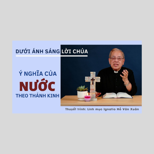 Bài 4: Ý nghĩa của Nước theo Kinh Thánh